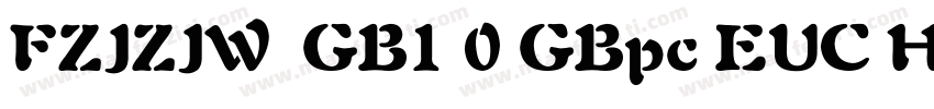 FZJZJW  GB1 0 GBpc EUC H字体转换
